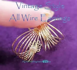 Vintage Style All Wire Earring, How to Wire Wrap Earrings